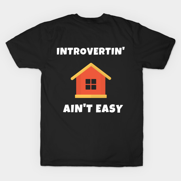 Introverting Aint Easy Quarantine Toilet Paper Funny Pandemic Shirt Sick Gift Shirt Soap Doctor Nurse Cute Gift Sarcastic Happy Fun Inspirational Motivational Birthday Present by EpsilonEridani